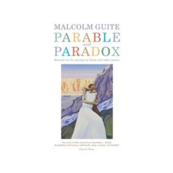 Parable and Paradox: Sonnets On the Sayings of Jesus and Other Poems