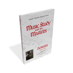 Music Study with the Masters: Debussy (with Music Download)