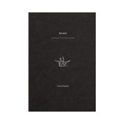 Solace: Poems for the Broken Season