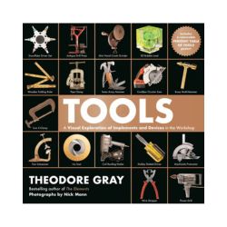 Tools: A Visual Exploration of Implements and Devices in the Workshop