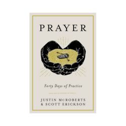Prayer: Forty Days of Practice
