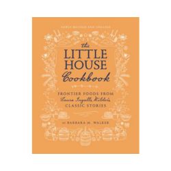 The Little House Cookbook: Full Colour (Hardcover)