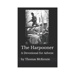 The Harpooner: A Devotional for Advent