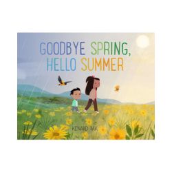 Goodbye Spring, Hello Summer