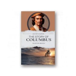 History Shapers: The Story of Columbus