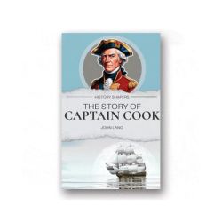 History Shapers: The Story of Captain Cook