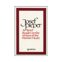 A Brief Reader on the Virtues of the Human Heart