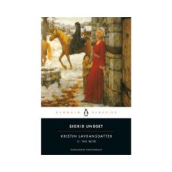 Kristin Lavransdatter: The Wife (Book Two)