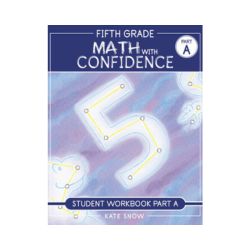 (PRE-ORDER) Math with Confidence: Fifth Grade - Student Workbook (Part A)