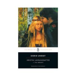 Kristin Lavransdatter: The Wreath (Book One)