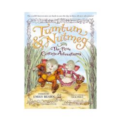 Tumtum and Nutmeg: The Rose Cottage Adventure (Book Two)
